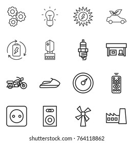 Thin line icon set : gear, bulb, sun power, eco car, battery charge, crystall memory, spark plug, gas station, motorcycle, jet ski, barometer, remote control, socket, speaker, windmill, factory