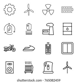 Thin line icon set : gear, windmill, nuclear, battery, charge, crystall memory, factory, barrel, motorcycle, jet ski, remote control, power switch, speaker, radiator, kettle