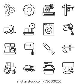 Thin line icon set : gear, cashbox, tower crane, fork loader, warehouse scales, washing machine, mixer, coffee maker, blender, plow, tractor, trash truck, powder, hand dryer