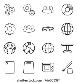 Thin line icon set : gear, group, circle diagram, bridge, globe, earth, table, cutting board, grill oven, toilet brush