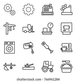 Thin line icon set : gear, cashbox, tower crane, fork loader, warehouse scales, atm, washing machine, mixer, blender, coffee maker, plow, soil cutter, tractor, powder