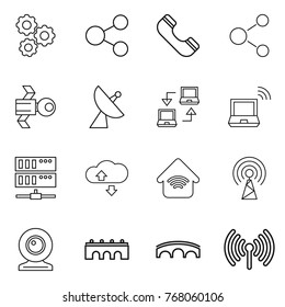 Thin line icon set : gear, share, phone, molecule, satellite, antenna, notebook connect, wireless, server, cloude service, home, web cam, bridge