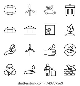 thin line icon set : globe, windmill, eco car, bin, greenhouse, flower in window, sprouting, hand leaf, drop, ecology, recycling, and, garbage, construct