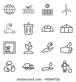 thin line icon set : globe, bio, sun power, windmill, electric car, bin, greenhouse, flower in window, sprouting, hand leaf, drop, recycling, trash truck, and, garbage