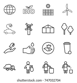 thin line icon set : globe, bio, sun power, windmill, electric car, greenhouse, trees, hand leaf, drop, ecology, trash bin, truck, garbage
