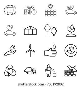thin line icon set : globe, bio, sun power, eco car, electric, greenhouse, trees, sprouting, hand leaf, windmill, drop, ecology, recycling, trash truck, garbage bin, construct