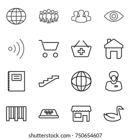 thin line icon set : globe, team, group, eye, wireless, cart, add to basket, home, copybook, stairs, support manager, bar code, taxi, shop, goose