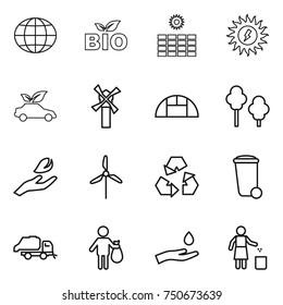 thin line icon set : globe, bio, sun power, eco car, windmill, greenhouse, trees, hand leaf, recycling, trash bin, truck, and drop, garbage
