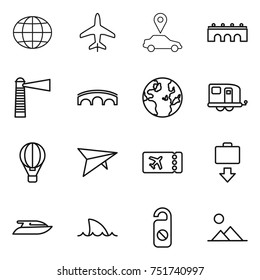 thin line icon set : globe, plane, car pointer, bridge, lighthouse, trailer, air ballon, deltaplane, ticket, baggage get, yacht, shark flipper, do not distrub, landscape