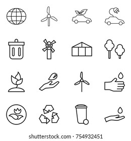 thin line icon set : globe, windmill, eco car, electric, bin, greenhouse, trees, sprouting, hand leaf, drop, ecology, recycling, trash, and
