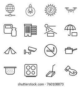 Thin line icon set : globe connect, rocket, sun power, drone, scales weight, houses, potection, insurance, tent, surveillance, no smoking, saute pan, colander, hob, scoop, wiping