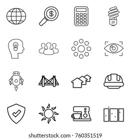 Thin line icon set : globe, dollar magnifier, calculator, bulb, head, group, round around, eye identity, jet robot, bridge, houses, building helmet, protected, sun, coffee maker, clean window