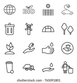 Thin line icon set : globe, bio, sun power, electric car, bin, windmill, greenhouse, trees, sprouting, hand leaf, drop, ecology, trash, truck, and, garbage