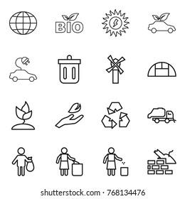Thin line icon set : globe, bio, sun power, eco car, electric, bin, windmill, greenhouse, sprouting, hand leaf, recycling, trash truck, garbage, construct