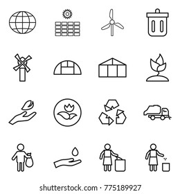 Thin line icon set : globe, sun power, windmill, bin, greenhouse, sprouting, hand leaf, ecology, recycling, trash truck, and drop, garbage