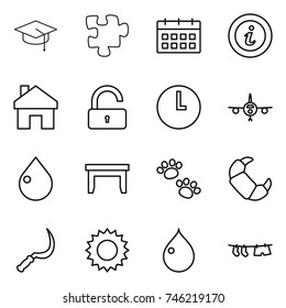 thin line icon set : graduate hat, puzzle, calendar, info, home, unlock, clock, plane, drop, table, pets, croissant, sickle, sun, drying clothe