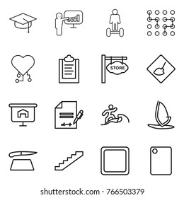 Thin line icon set : graduate hat, presentation, hoverboard, chip, cardio, clipboard, store signboard, under construction, inventory, surfer, windsurfing, cutting board, stairs