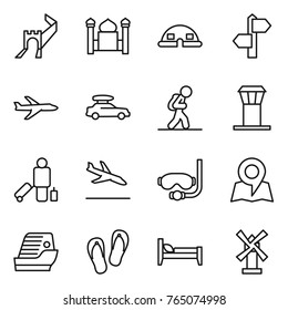 Thin line icon set : greate wall, minaret, dome house, signpost, plane, car baggage, tourist, airport tower, passenger, arrival, diving mask, map, cruise ship, flip flops, bed, windmill