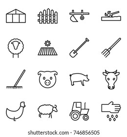 thin line icon set : greenhouse, fence, plow, soil cutter, sheep, field, shovel, fork, rake, pig, cow, chicken, tractor, sow