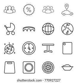 Thin line icon set : group, percent, car pointer, baby stroller, bridge, globe, earth, disco ball, watch, table, cutting board, ring button, wheel, foam basin