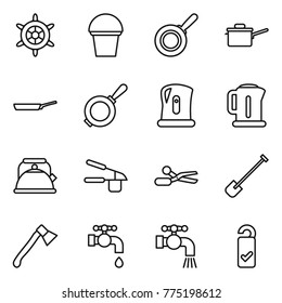 Thin line icon set : handwheel, bucket, pan, saute, kettle, garlic clasp, scissors, shovel, axe, water tap, please clean