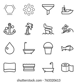 Thin line icon set : hex molecule, round around, funnel, sea shipping, anchor, palm, aquapark, surfer, drop, bath, bucket, fish, sponge, toilet paper