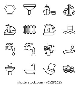 Thin line icon set : hex molecule, funnel, port, anchor, sail boat, radiator, kettle, pool, water tap, wiping, hand and drop, sink, bath, floor washing, home call cleaning