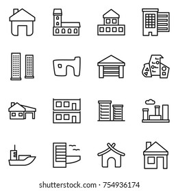 thin line icon set : home, mansion, cottage, houses, skyscrapers, slum, garage, modern architecture, house with, modular, district, city, sea shipping, hotel, bungalow