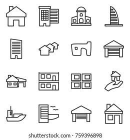Thin line icon set : home, houses, mansion, skyscraper, slum, garage, house with, modular, panel, real estate, sea shipping, hotel