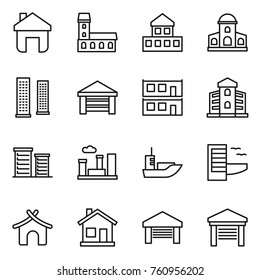 Thin line icon set : home, mansion, cottage, skyscrapers, garage, modular house, building, district, city, sea shipping, hotel, bungalow
