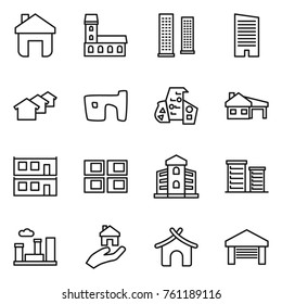 Thin line icon set : home, mansion, skyscrapers, skyscraper, houses, slum, modern architecture, house with garage, modular, panel, building, district, city, real estate, bungalow