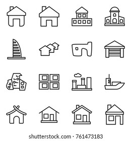 Thin line icon set : home, cottage, mansion, skyscraper, houses, slum, garage, modern architecture, panel house, city, sea shipping, bungalow