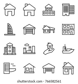 Thin line icon set : home, cottage, houses, skyscraper, garage, house with, modular, building, city, real estate, sea shipping, hotel