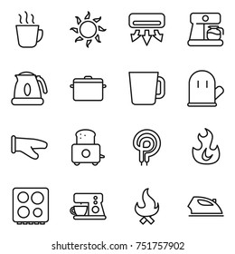 thin line icon set : hot drink, sun, air conditioning, coffee maker, kettle, pan, cup, cook glove, toaster, elecric oven, fire, hob, iron