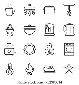 thin line icon set : hot drink, air conditioning, pan, corkscrew, bbq, cauldron, kettle, toaster, induction oven, fire, thermometer, iron, board