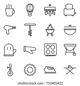 thin line icon set : hot drink, air ballon, conditioning, toaster, hair dryer, corkscrew, bbq, cauldron, cook glove, hob, thermometer, sun, iron, board
