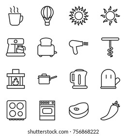Thin line icon set : hot drink, air ballon, sun, coffee maker, toaster, hair dryer, corkscrew, fireplace, saute pan, kettle, cook glove, hob, oven, steake, pepper