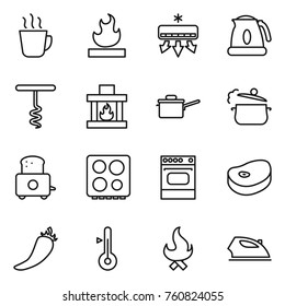 Thin line icon set : hot drink, flammable, air conditioning, kettle, corkscrew, fireplace, saute pan, steam, toaster, hob, oven, steake, pepper, thermometer, fire, iron