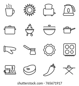 Thin line icon set : hot drink, sun, toaster, kettle, pan, bbq, cauldron, saute, cook glove, turk, induction oven, hob, coffee maker, steake, pepper, iron board