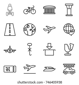 thin line icon set : hoverboard, bike, airport building, tower, road, globe, plane, delivery, do not hook sign, package, broken, ticket, departure, yacht, car wash