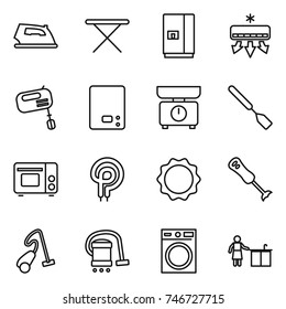 thin line icon set : iron, board, fridge, air conditioning, mixer, kitchen scales, spatula, grill oven, elecric, induction, blender, vacuum cleaner, washing machine, cleaning