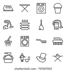 Thin line icon set : iron, board, washing machine, bucket, vacuum cleaner, plate, broom, brush, powder, toilet cleaning, floor