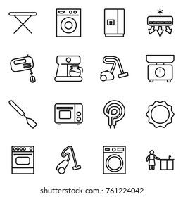 Thin line icon set : iron board, washing machine, fridge, air conditioning, mixer, coffee maker, vacuum cleaner, kitchen scales, spatula, grill oven, elecric, induction, cleaning