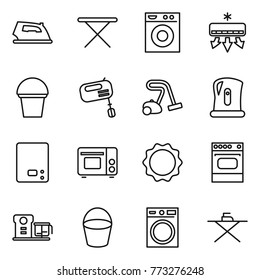 Thin line icon set : iron, board, washing machine, air conditioning, bucket, mixer, vacuum cleaner, kettle, kitchen scales, grill oven, induction, food processor