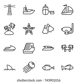 thin line icon set : lighthouse, sea shipping, port, sail boat, island, starfish, flippers, diving mask, jet ski, cruise ship, yacht, palm hammock, shark flipper, jellyfish, fish