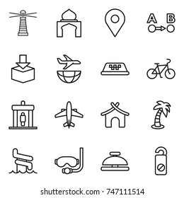 thin line icon set : lighthouse, minaret, geo pin, route a to b, package, plane shipping, taxi, bike, detector, airplane, bungalow, palm, aquapark, diving mask, service bell, do not distrub