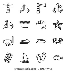 Thin line icon set : lighthouse, boat, anchor, sail, lounger, starfish, diving mask, jet ski, yacht, palm hammock, inflatable mattress, windsurfing, flip flops, fish
