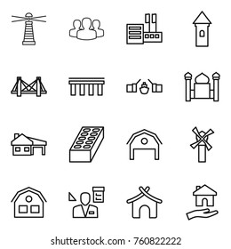 Thin line icon set : lighthouse, group, store, tower, bridge, drawbridge, minaret, house with garage, brick, barn, windmill, architector, bungalow, housing