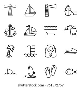 Thin line icon set : lighthouse, boat, port, anchor, sail, lounger, palm, pool, life vest, jet ski, shark flipper, windsurfing, flip flops, fish