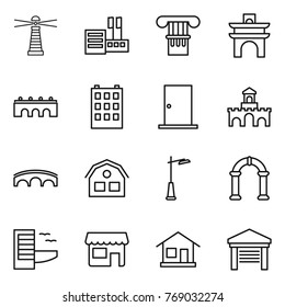 Thin line icon set : lighthouse, store, column, arch, bridge, building, door, fort, house, outdoor light, hotel, shop, home, garage